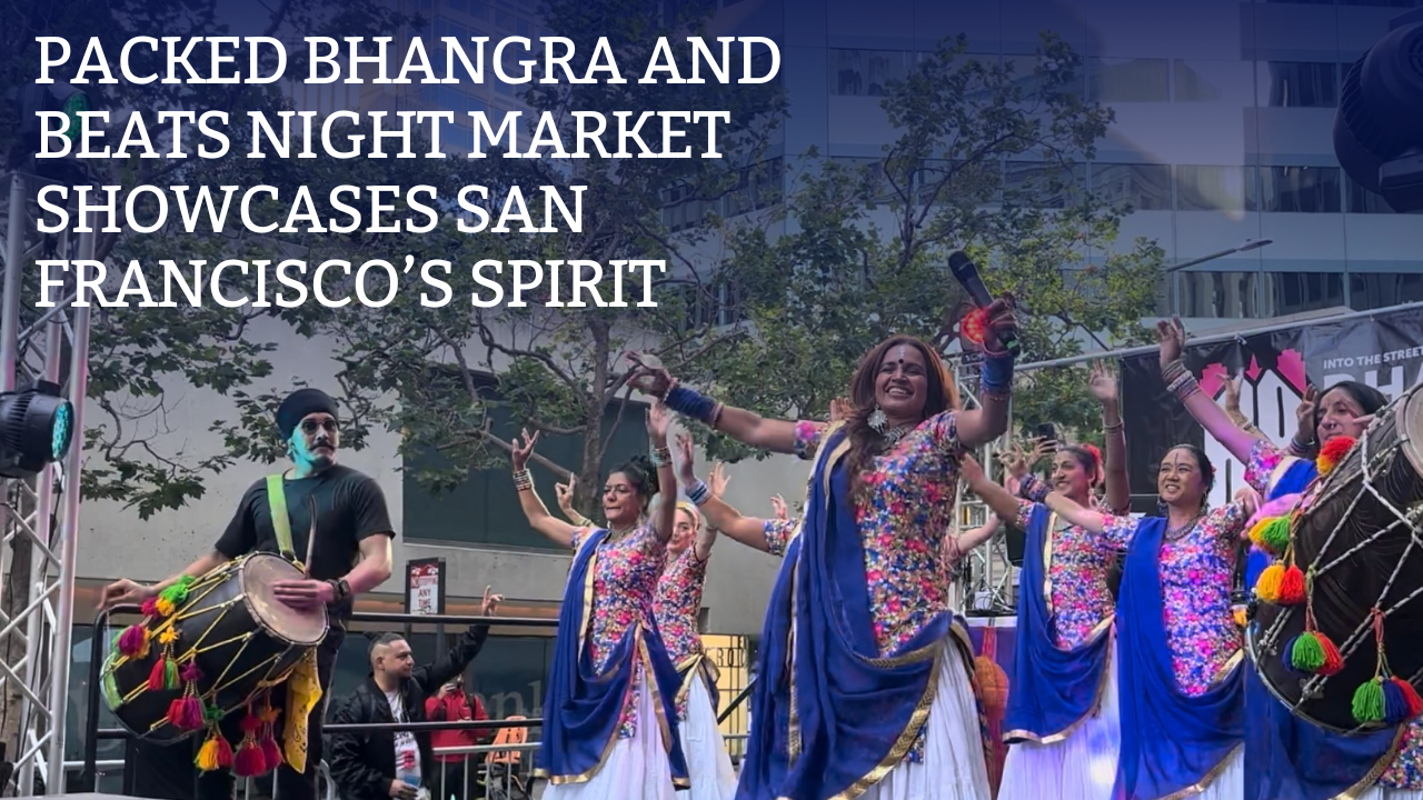 Packed Bhangra and Beats Night Market showcases San Francisco’s spirit